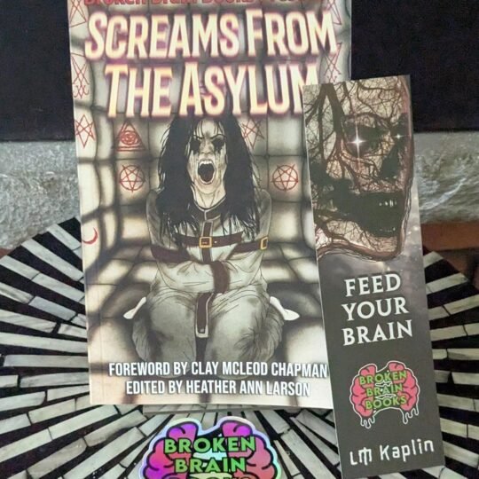 Screams From The Asylum Paperback (Signed by LM Kaplin & Ben Young)